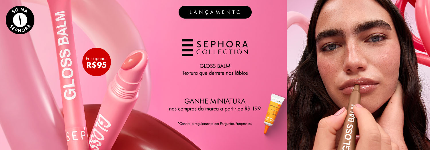 Sephora Collection - Ganhe miniatura a partir de R$ 199