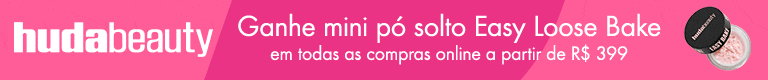 Huda Beauty - Ganhe mini pó solto a partir de R$ 399
