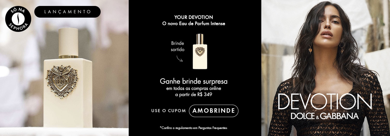 Dolce&Gabbana - Your Devotion | Ganhe brinde surpresa nas compras online a partir de R$ 349