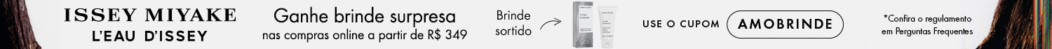 Issey Miyake - Brinde surpresa a partir de R$ 349