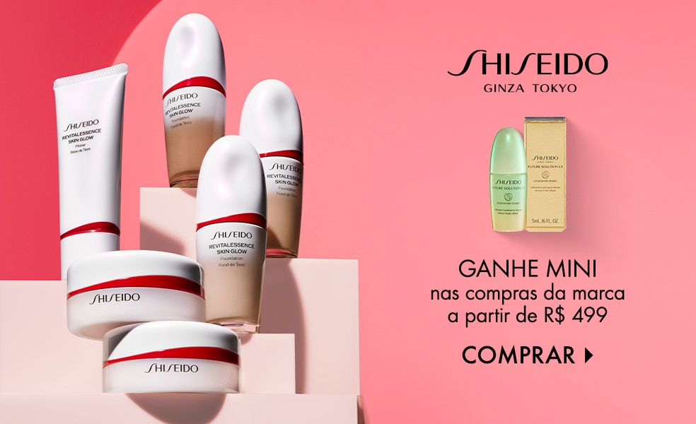 Shiseido | Ganhe mini nas compras da marca a partir de R$ 499