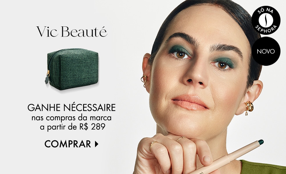 Vic Beauté | Ganhe nécessaire nas compras da marca a partir de R$ 289
