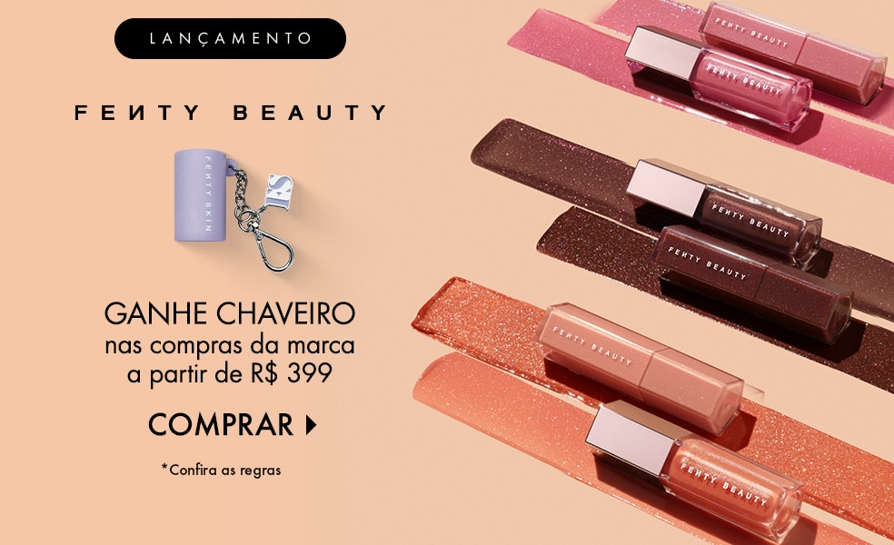 Fenty Beauty | Ganhe chaveiro nas compras da marca a partir de R\$399