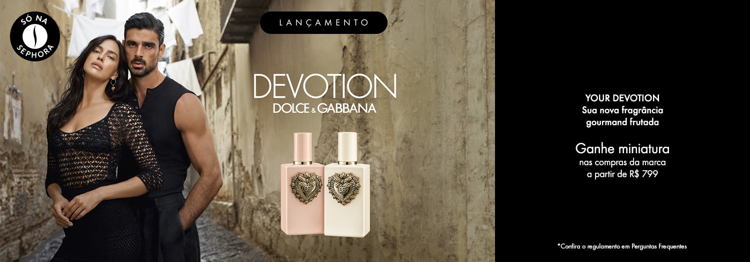 Dolce&Gabbana - Your Devotion | Ganhe miniatura nas compras da marca a partir de R$ 799