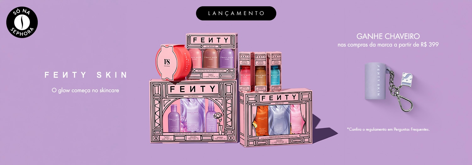 Fenty Skin - Ganhe chaveiro