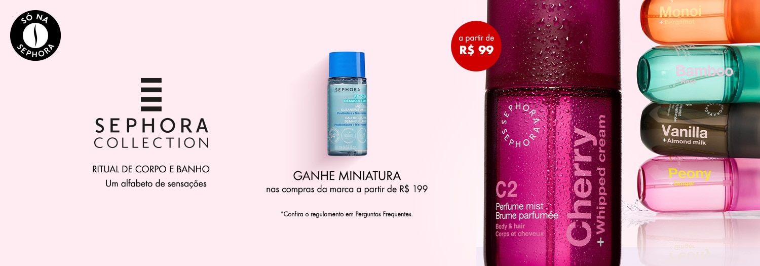 Sephora Collection - Ganhe miniatura