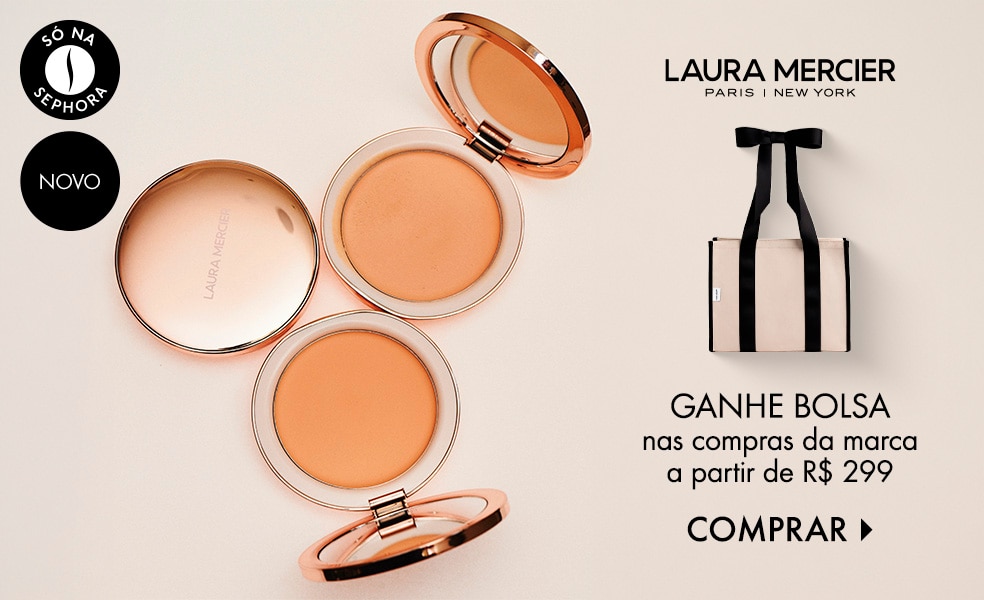 Laura Mercier | Ganhe bolsa nas compras da marca a partir de R$ 299