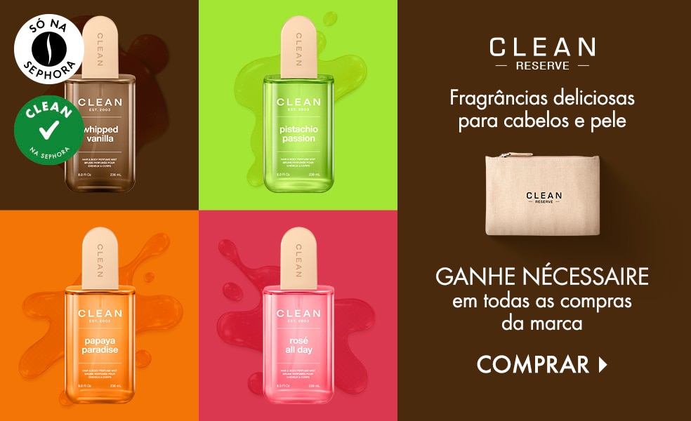 Clean Reserve | Ganhe nécessaire nas compras da marca