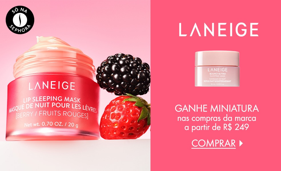 Laneige | Ganhe miniatura nas compras da marca a partir de R$ 249
