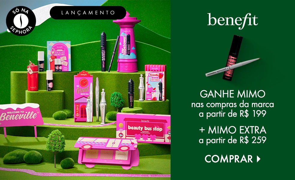 Benefit Cosmetics | Ganhe mimo nas compras da marca a partir de R$ 199 + mimo extra a partir de R$ 259
