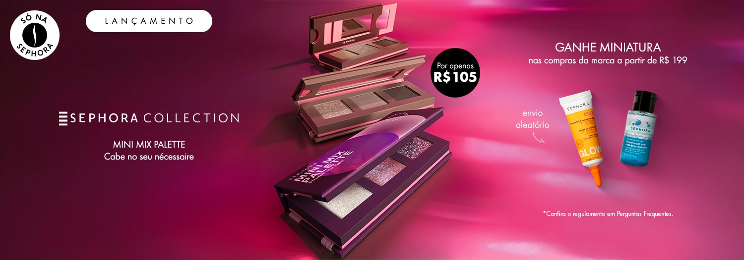Sephora Collection - Ganhe miniatura