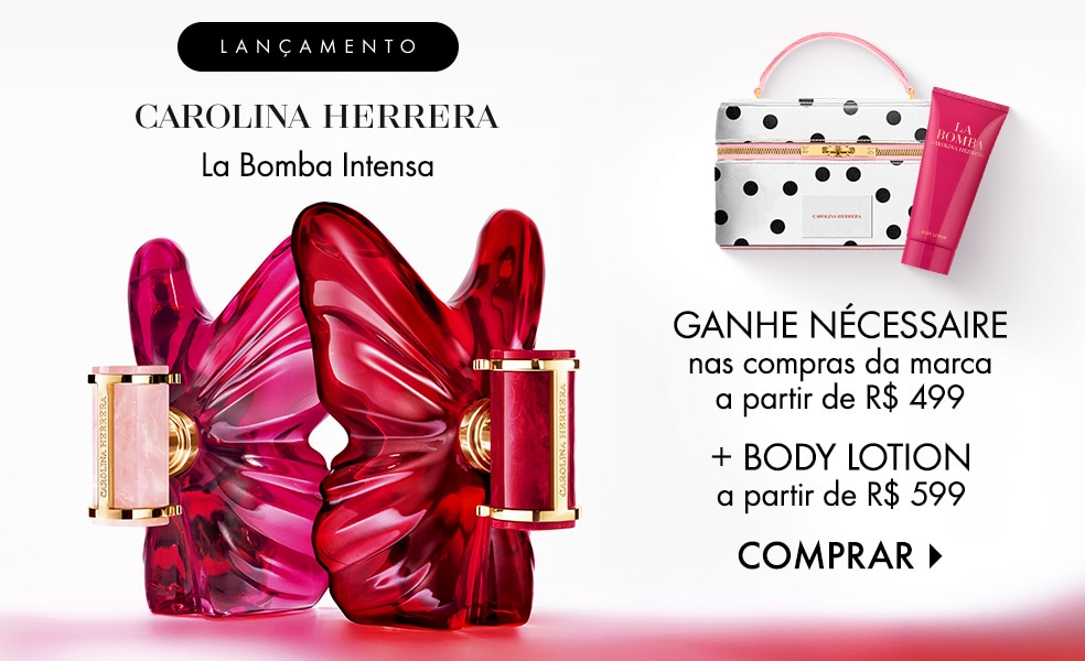 Carolina Herrera | Ganhe nécessaire nas compras da marca a partir de R$ 499 + body lotion nas compras da marca a partir de R$ 599