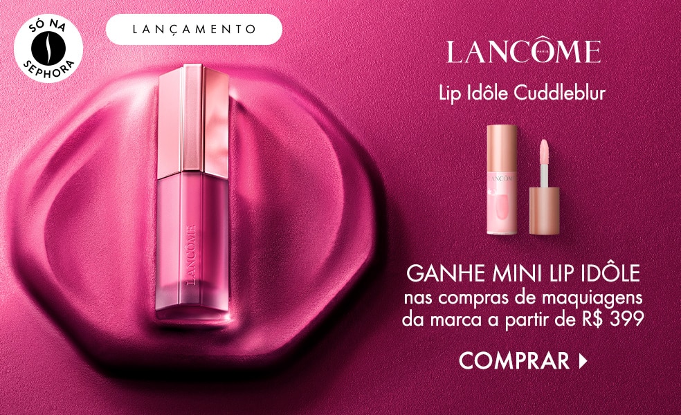 Lancôme | Ganhe mini Lip Idole nas compras de maquiagens da marca a partir de R$ 399